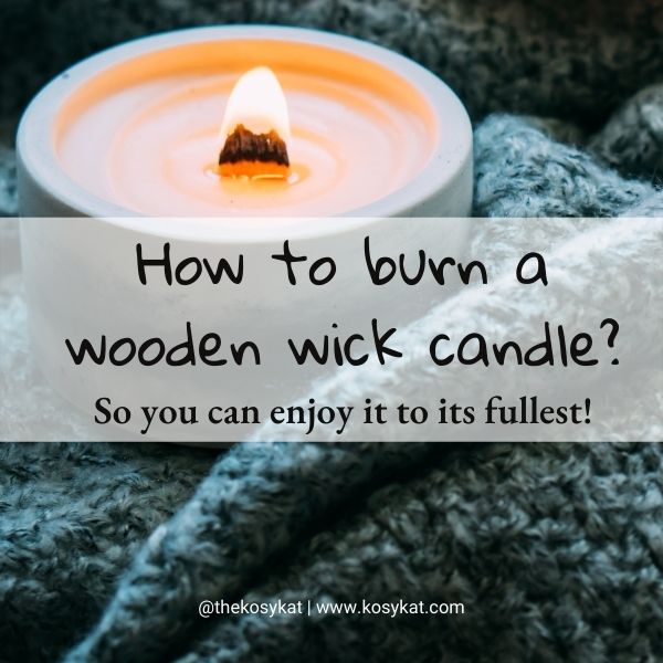 how to burn a wooden wick candle